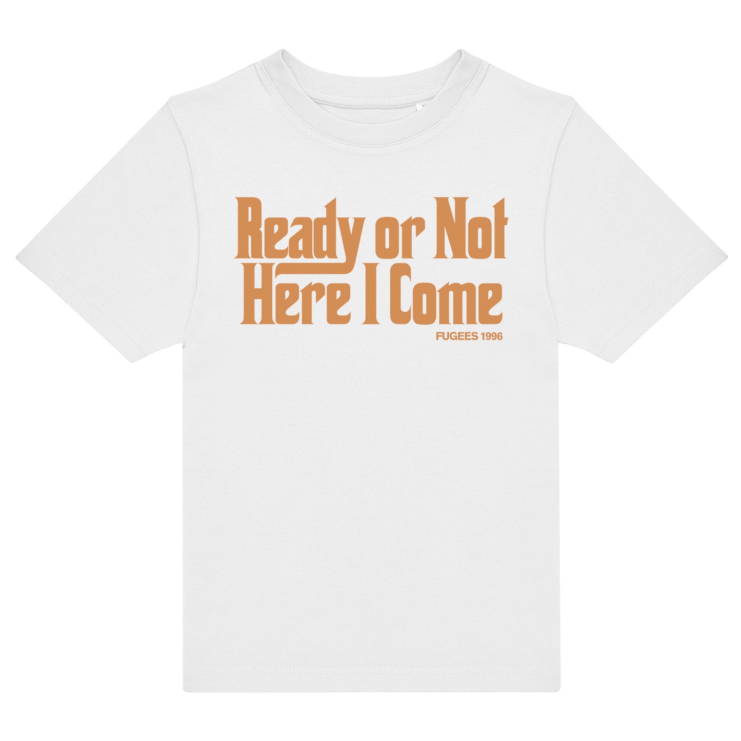 Ready Or Not Kids T-Shirt