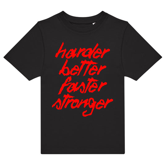 Harder Better Kids T-Shirt