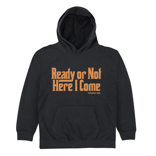 Ready Or Not Kids Hoodie