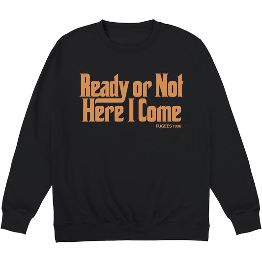 Ready Or Not Kids Sweatshirt